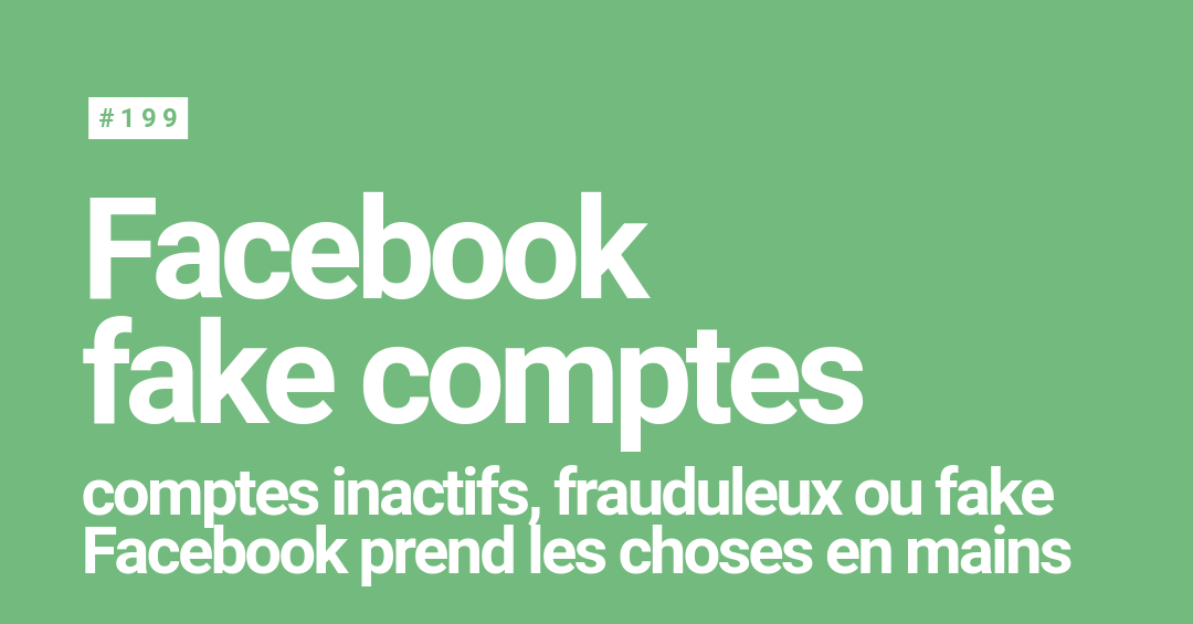 Comptes Fake Frauduleux Ou Inactifs Facebook Fait Le Menage Le Super Daily