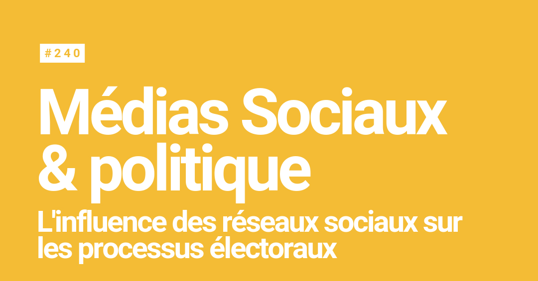 Processus électoraux Les Réseaux Sociaux Ont Ils Trop Dinfluence 